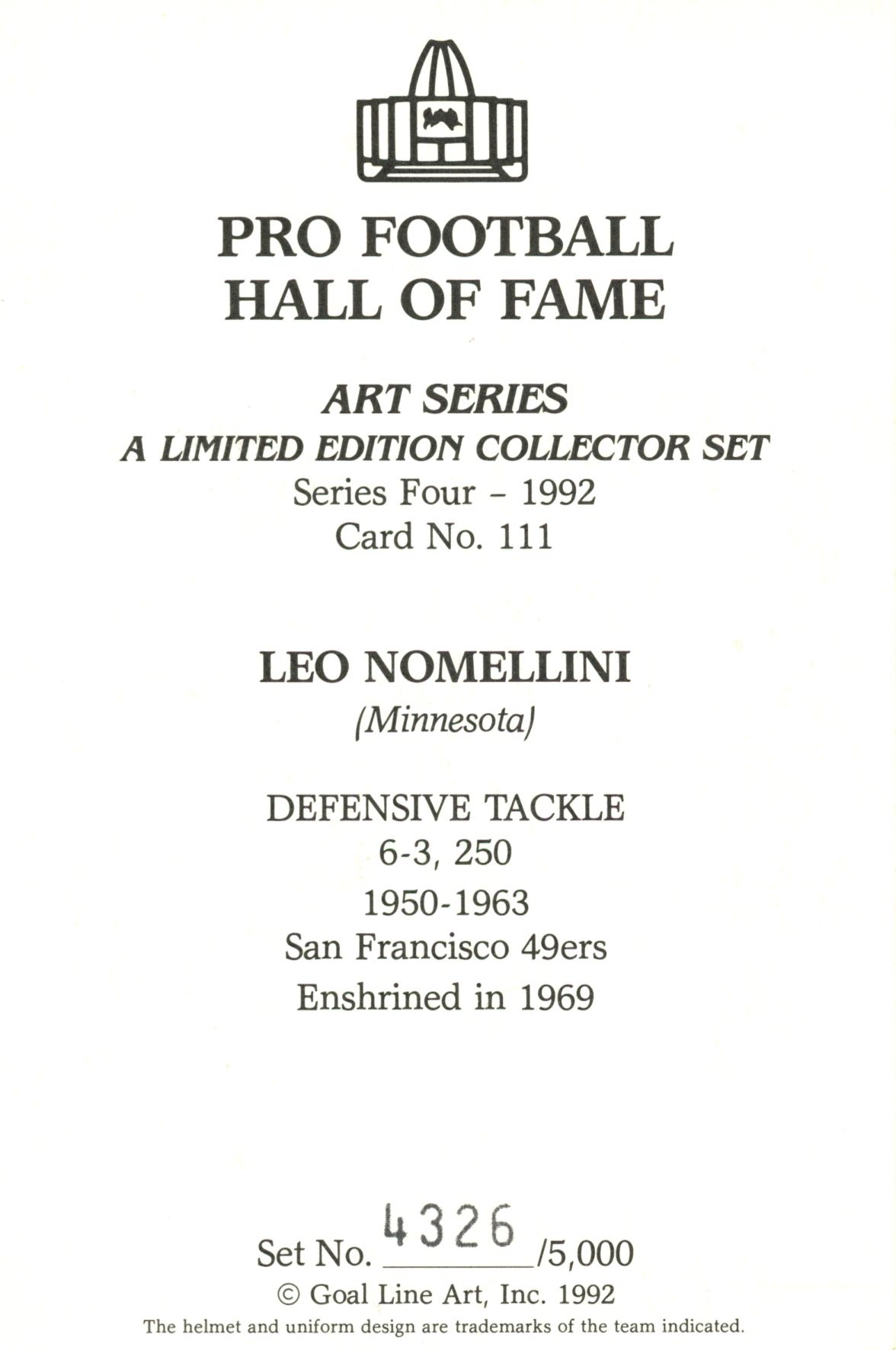 Leo Nomellini San Francisco 49ers Goal Line Art Card Series 4 #111 /5000 58128 2 Leo Nomellini San Francisco 49ers Goal Line Art Card Series 4 #111 /5000 58128