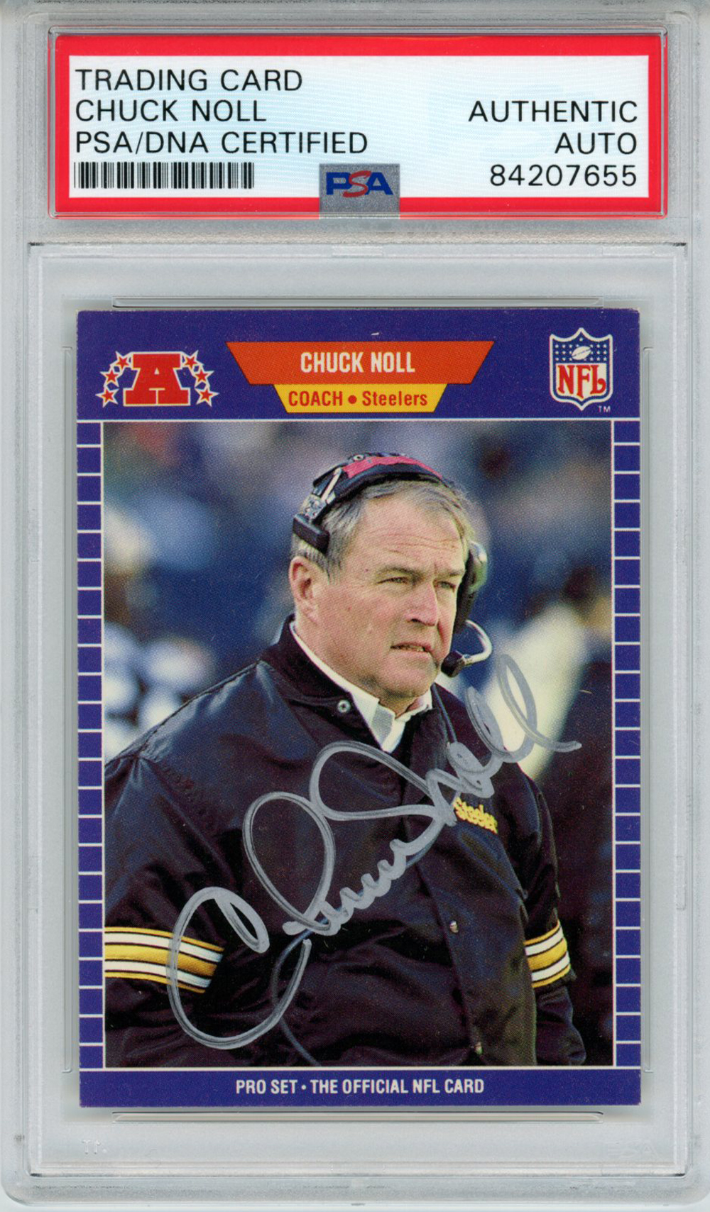 Chuck Noll Autographed Steelers 1989 Pro Set #355 Trading Card PSA Slab 32880