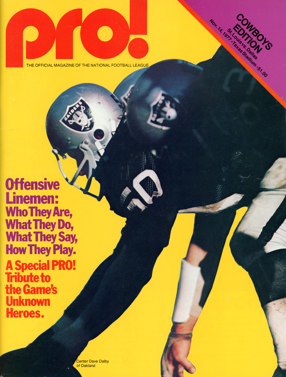 Pro! Magazine 11/14/1977 Raiders Dave Dalby Cover Cowboys Edition