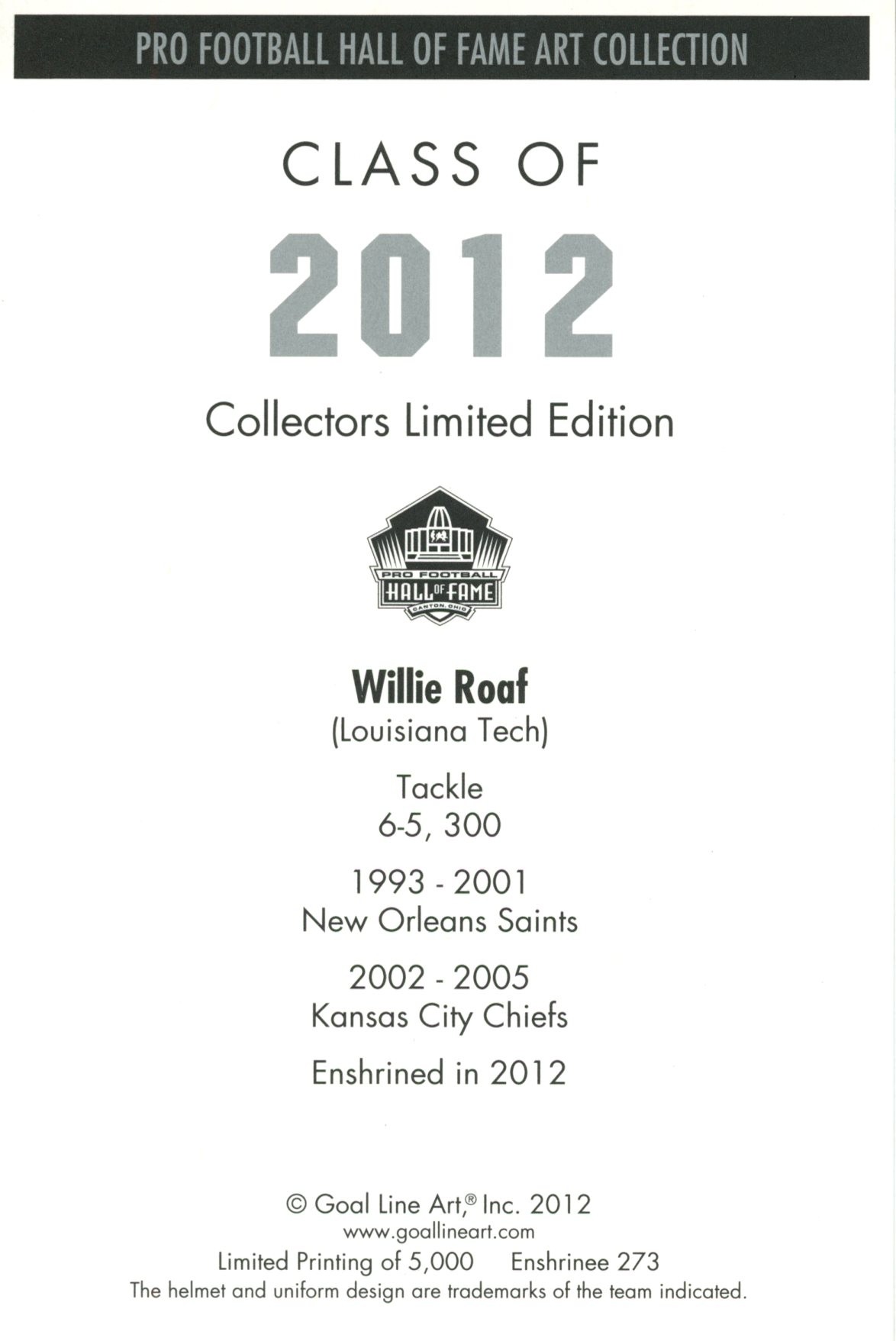 Willie Roaf New Orleans Saints Goal Line Art Card Class of 2012 58146 2 Willie Roaf New Orleans Saints Goal Line Art Card Class of 2012 58146
