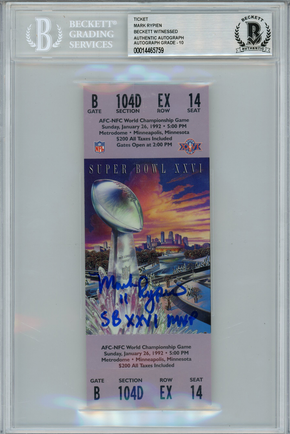 Mark Rypien Autographed Super Bowl XXVI Full Ticket SB MVP Beckett Slab