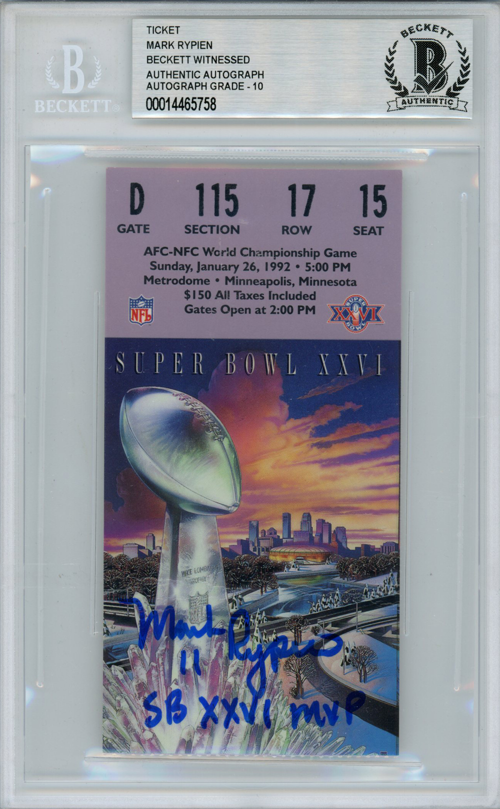 Mark Rypien Autographed Super Bowl XXVI Ticket SB MVP Beckett Slab