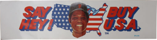 Say Hey! Buy USA Bumper Sticker Willie Mays San Francisco Giants Vintage 26669