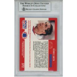 Dennis Smith Autographed Denver Broncos 1990 Pro Set Card Slab Beckett 56140