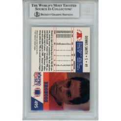 Dennis Smith Autographed Denver Broncos 1991 Pro Set Card Slab Beckett 56139