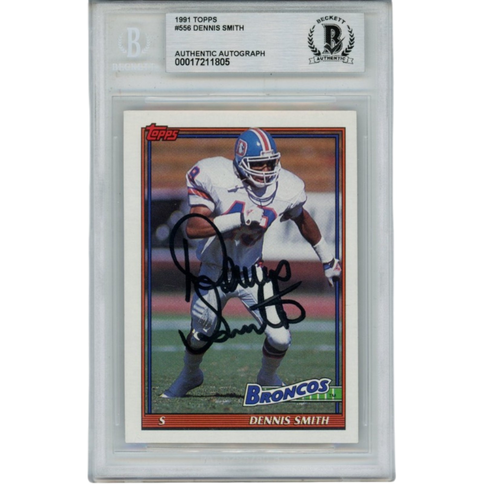 Dennis Smith Autographed Denver Broncos 1991 Topps #556 Card Slab Beckett 56137