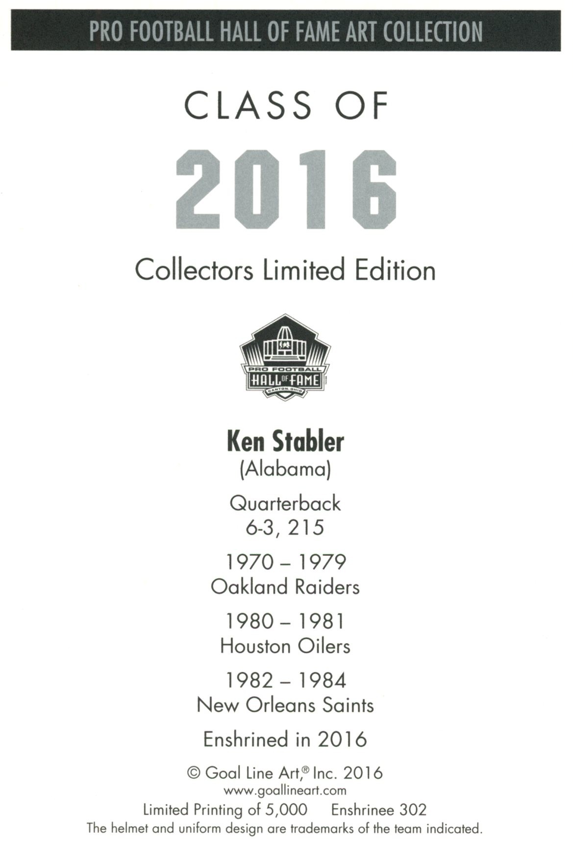 Ken Stabler Oakland Raiders Goal Line Art Card Class of 2016 58156 2 Ken Stabler Oakland Raiders Goal Line Art Card Class of 2016 58156