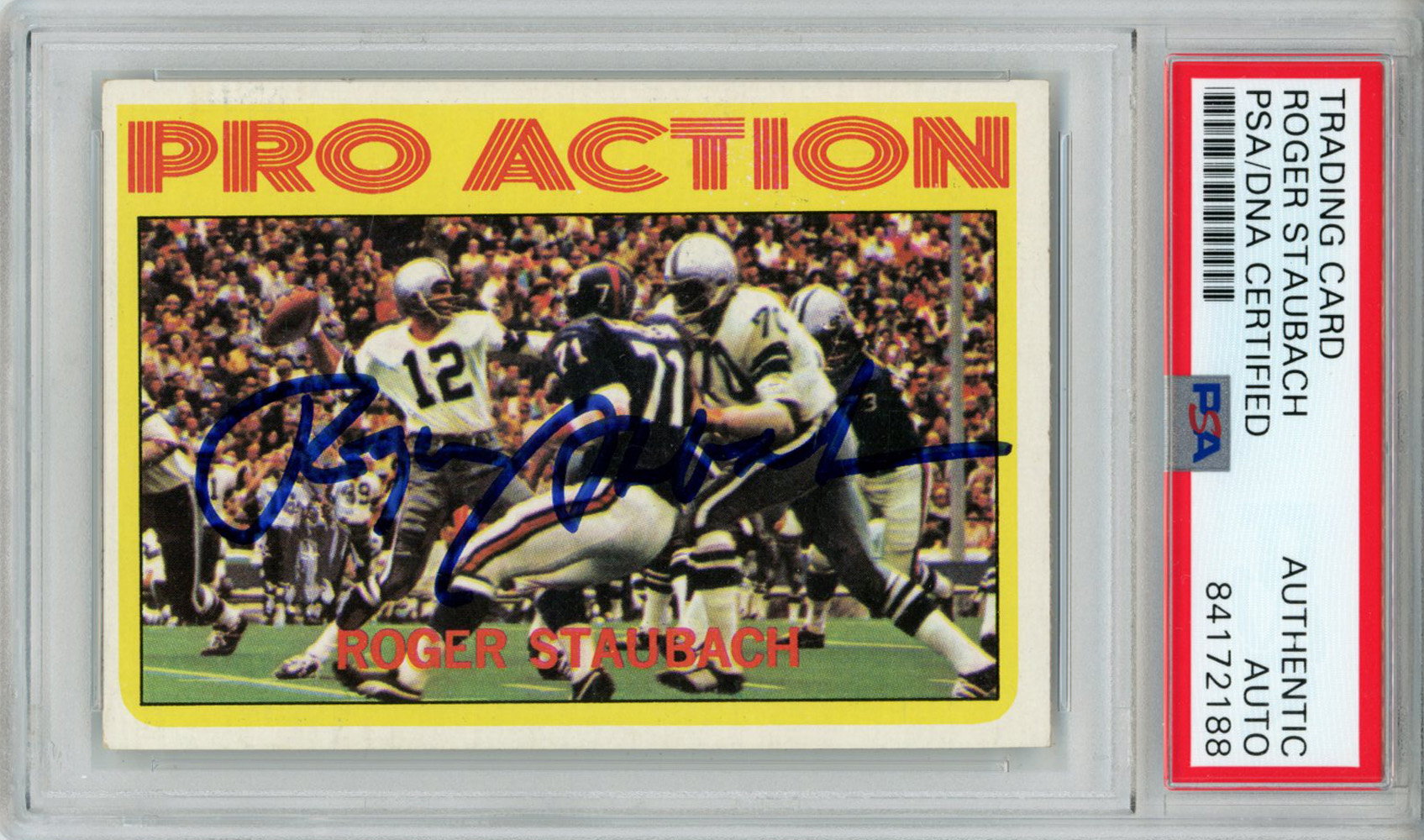 Roger Staubach Autographed 1972 Pro Action #122 Rookie Card PSA Slab