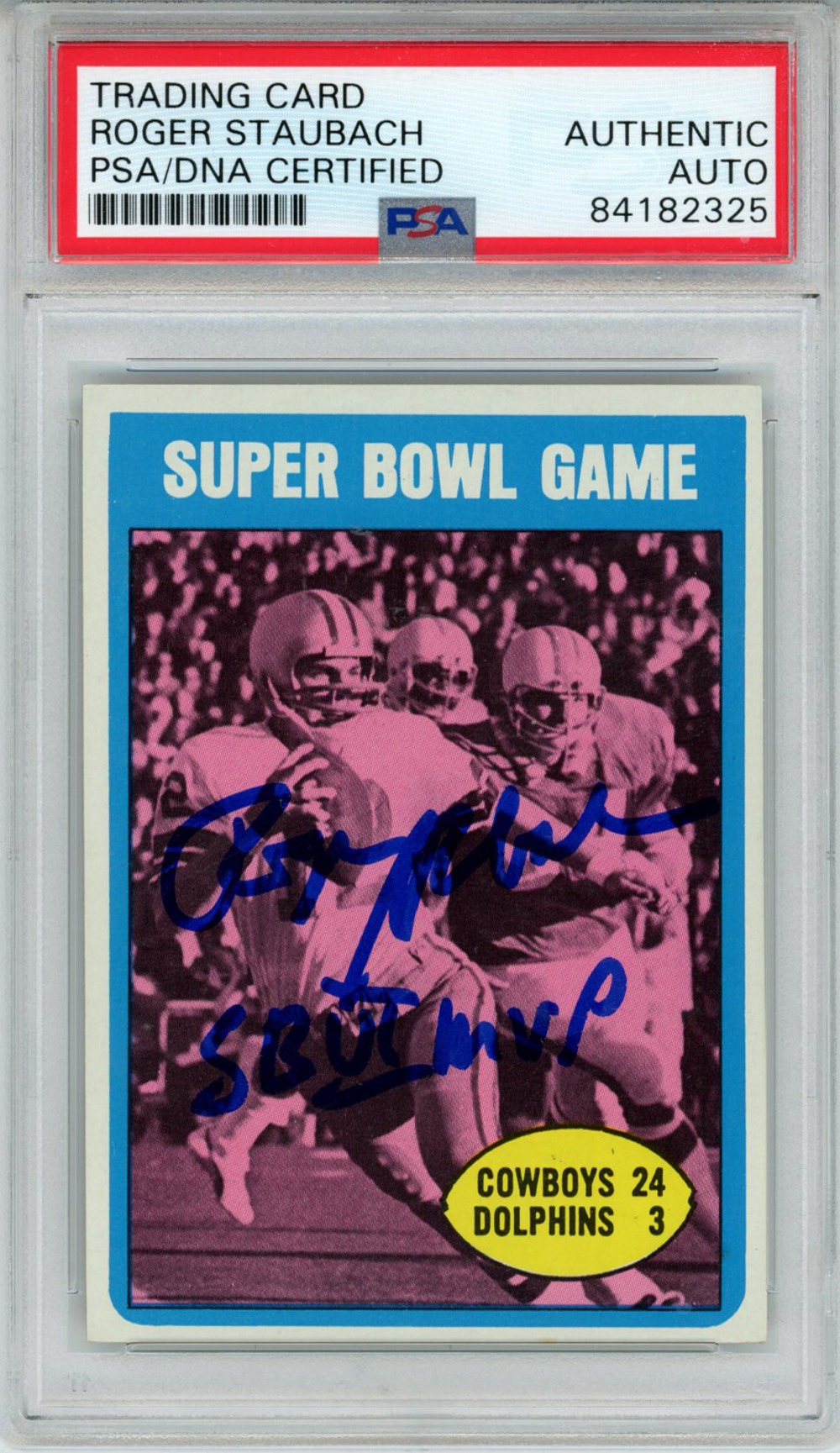 Roger Staubach Autographed 1972 Topps #139 Rookie Card SB MVP PSA Slab