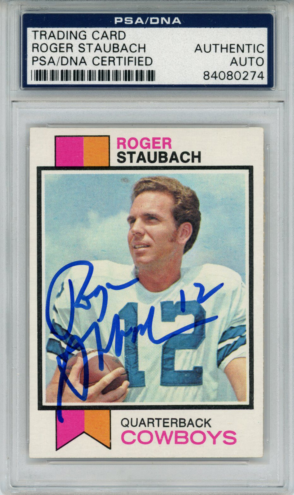 Roger Staubach Autographed 1973 Topps #475 Trading Card PSA Slab