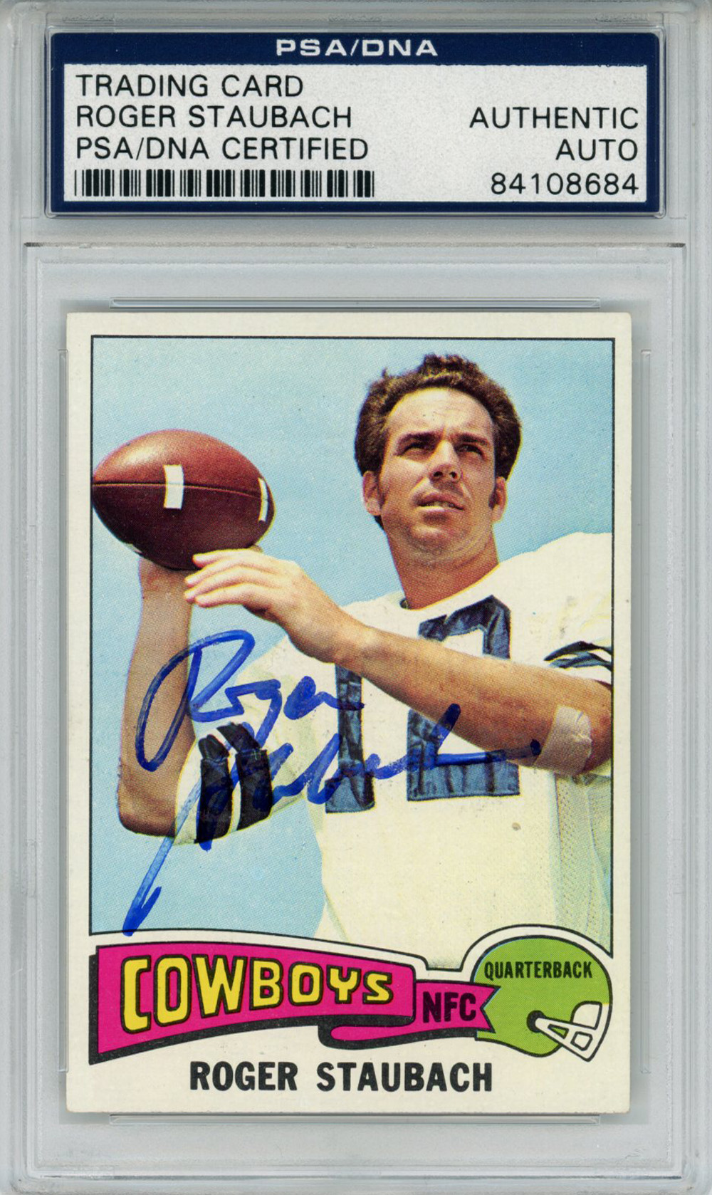 Roger Staubach Autographed 1975 Topps #145 Trading Card PSA Slab