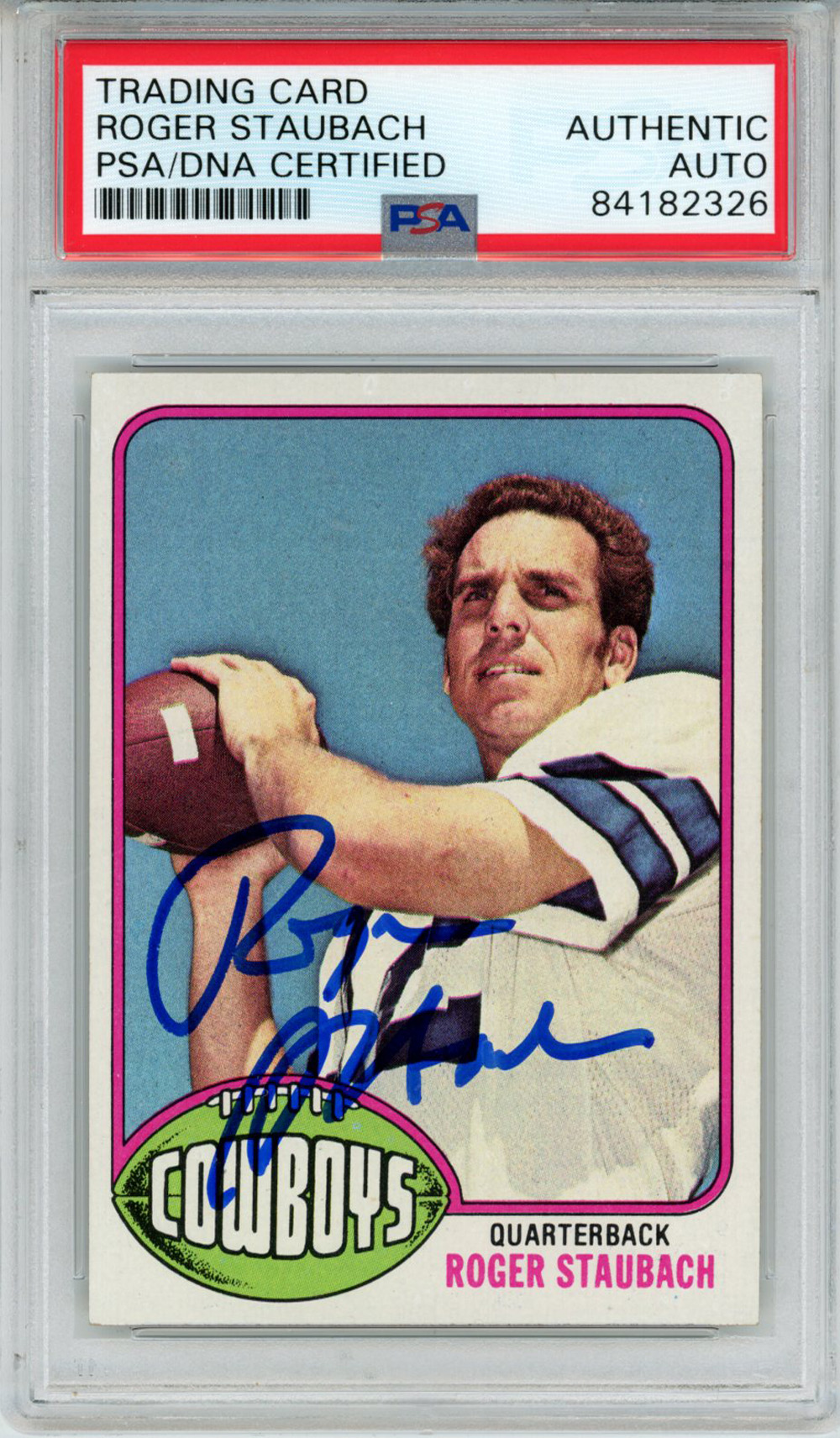 Roger Staubach Autographed 1976 Topps #395 Trading Card PSA Slab