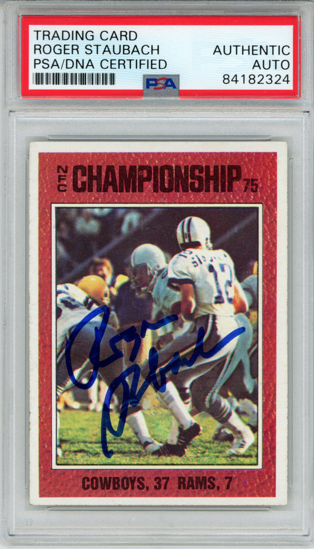 Roger Staubach Signed 1976 Topps #331 NFC Championship Card PSA Slab