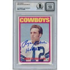 Roger Staubach Signed Dallas Cowboys 1972 Topps #122 HOF Card 10 Beckett 47378