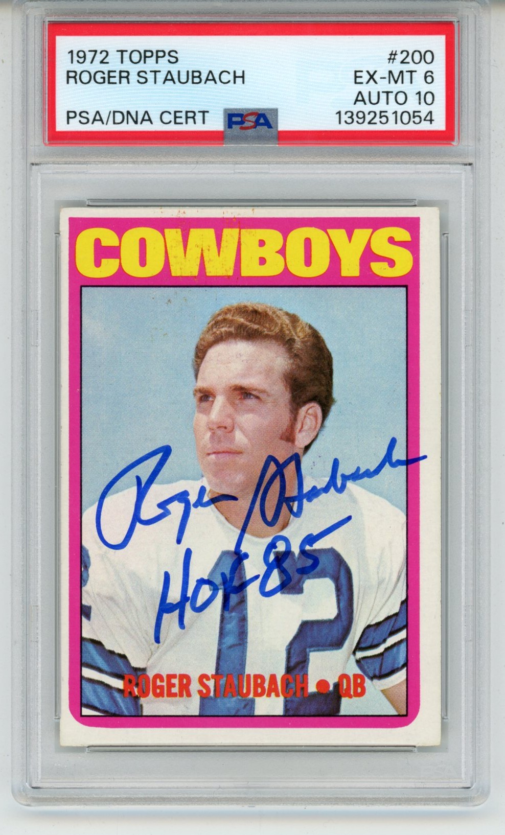 Roger Staubach Autographed Dallas Cowboys 1972 Topps Card HOF PSA 6 53191