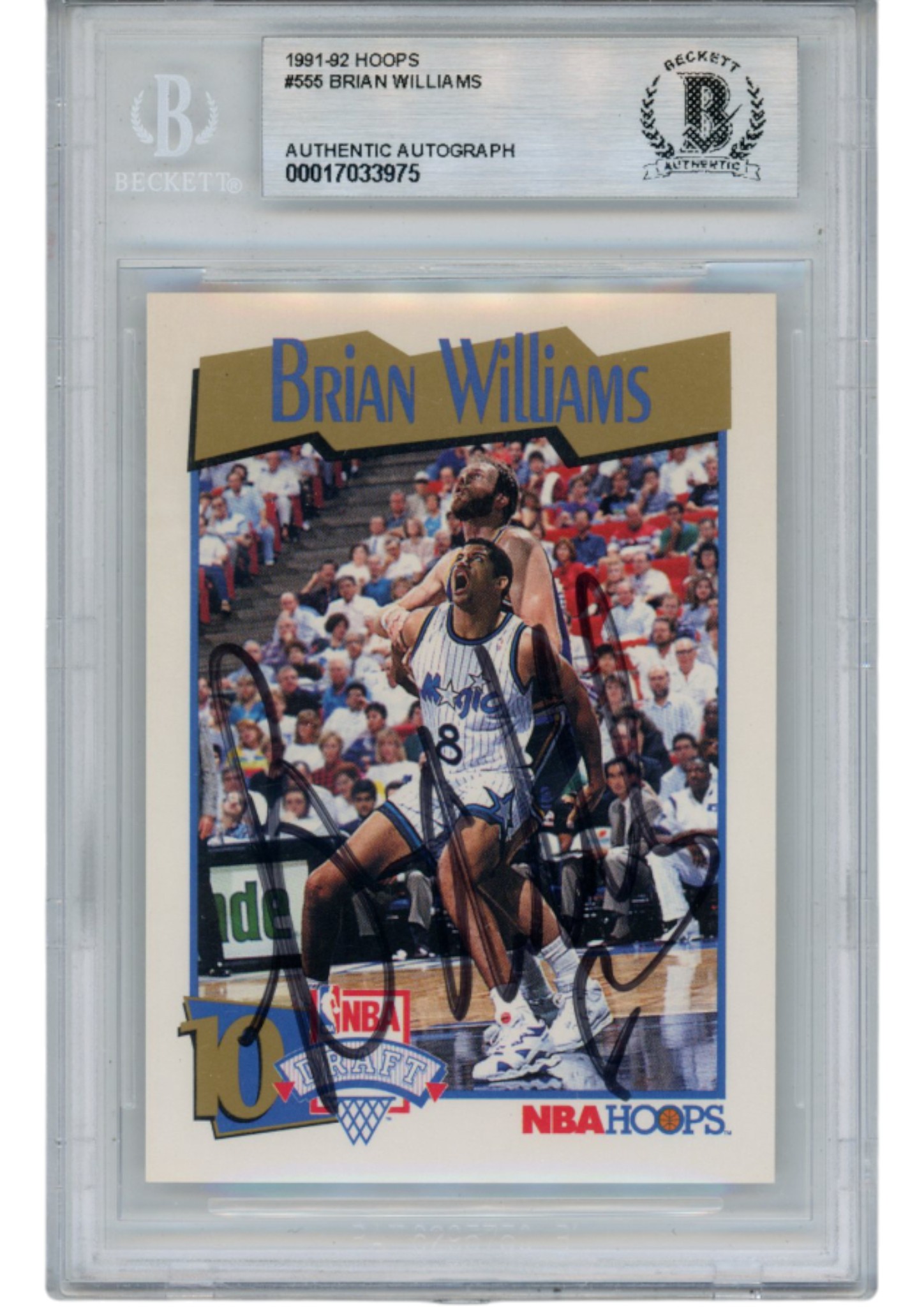 Brian Williams Autographed 91-92 Hoops #555 Slabbed Trading Card Beckett 52702