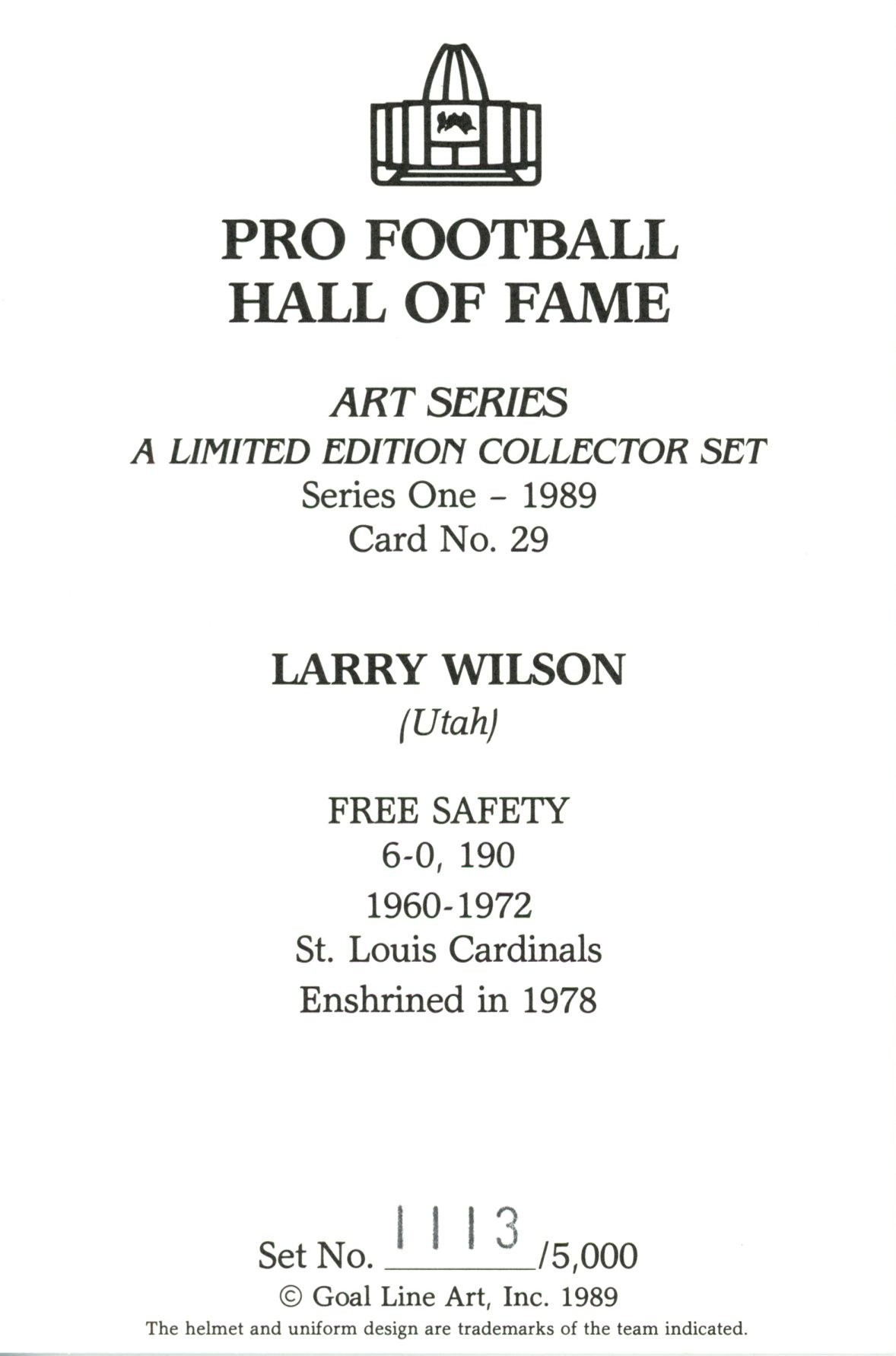 Larry Wilson St Louis Cardinals Goal Line Art Card Series 1 #29 LE /5000 58172 2 Larry Wilson St Louis Cardinals Goal Line Art Card Series 1 #29 LE /5000 58172
