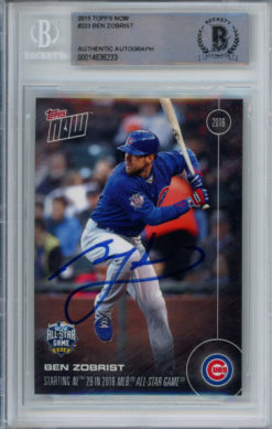 Ben Zobrist Autographed 2016 Topps Now #220 Trading Card Beckett Slab