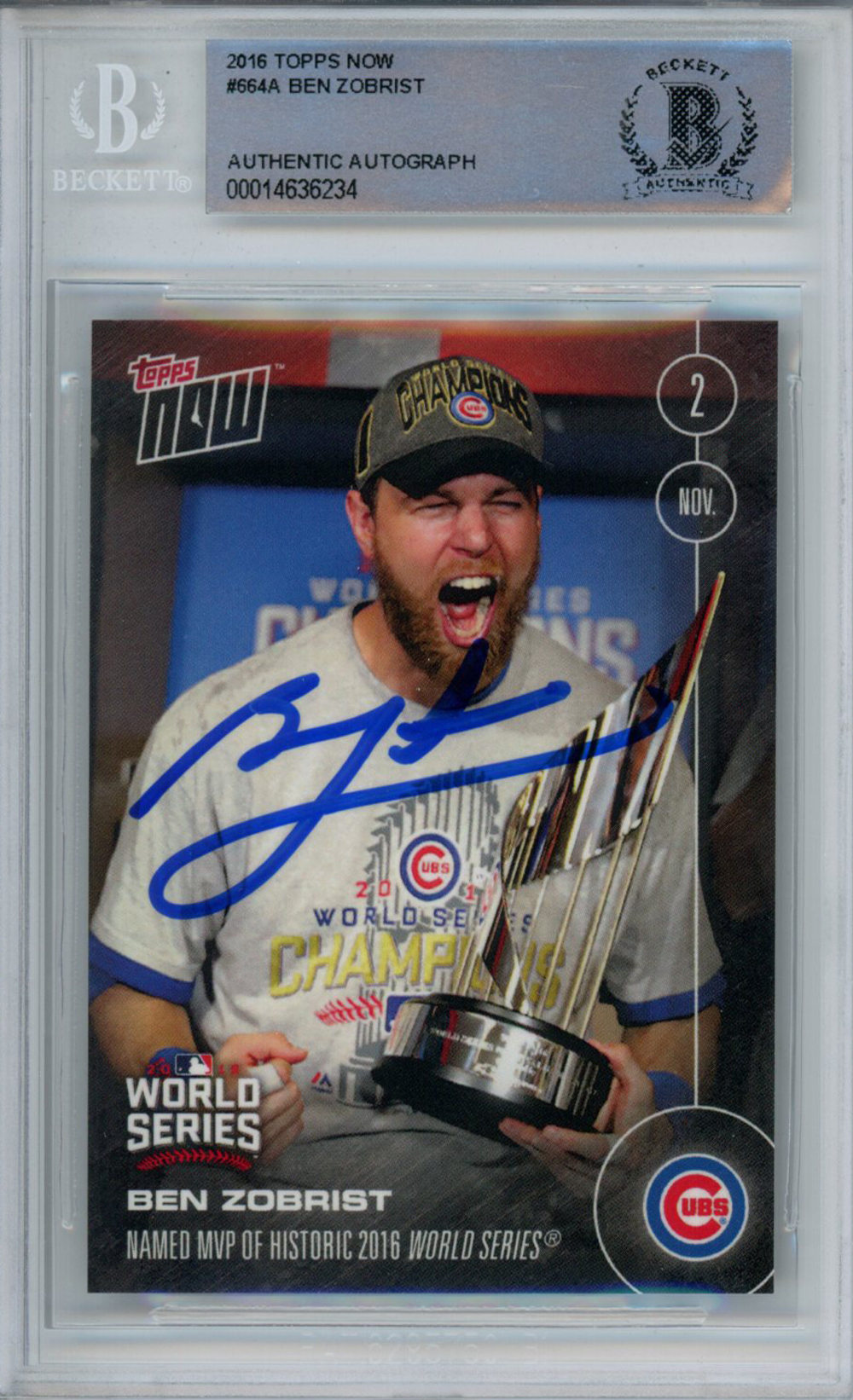 Ben Zobrist Autographed 2016 Topps Now #664A Trading Card Beckett Slab