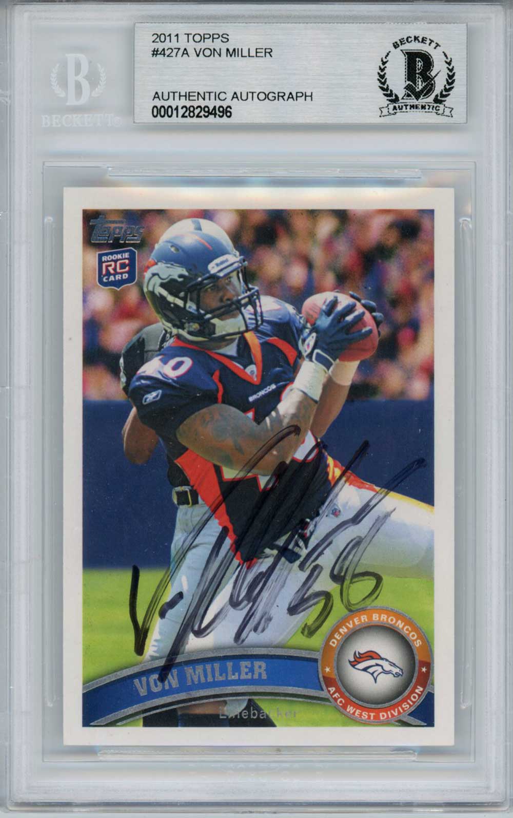 Von Miller Autographed/Signed 2011 Topps #427A Rookie Card BAS Slab 31393