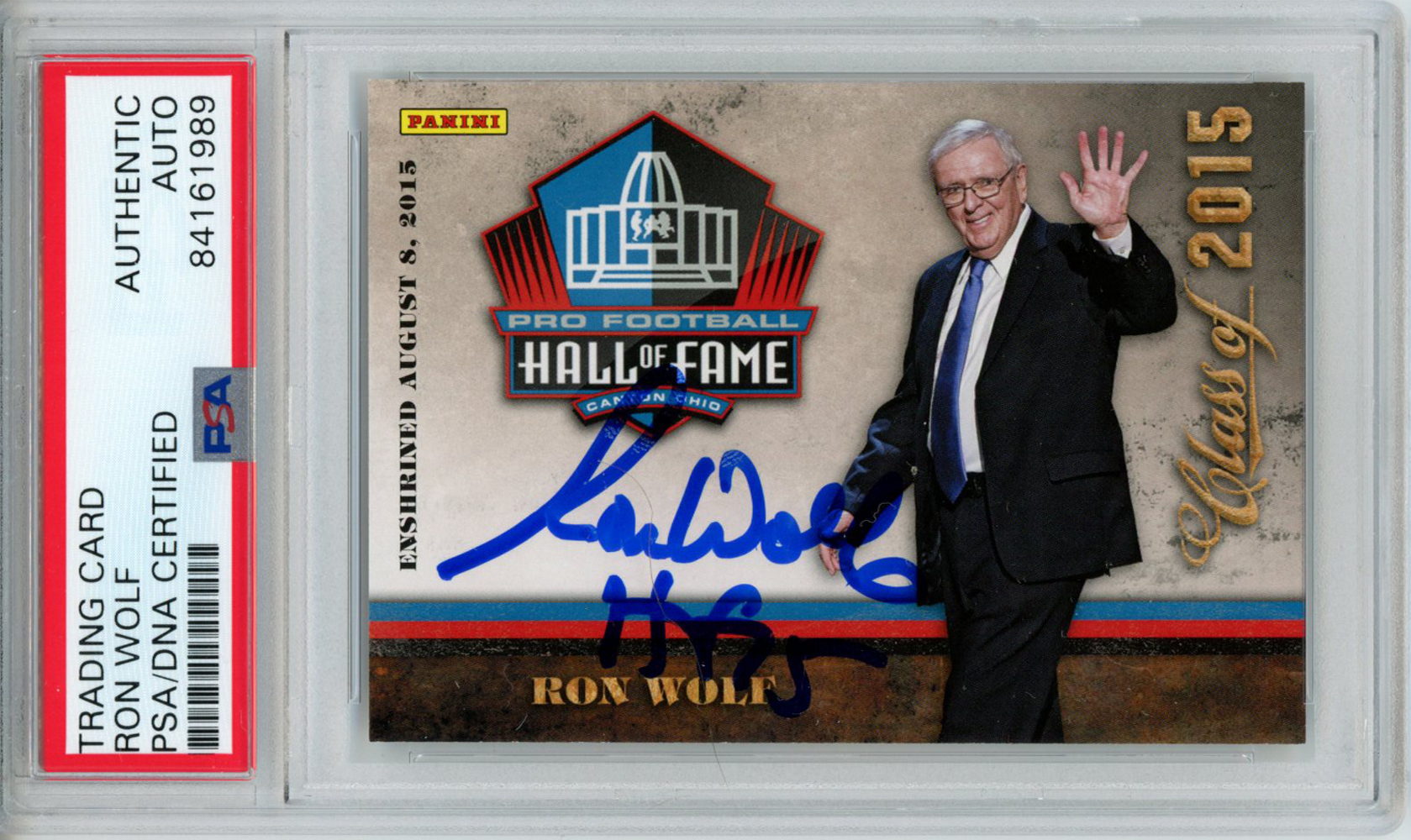Ron Wolf Autographed 2015 Panini Hall Of Fame Trading Card HOF PSA Slab 32988