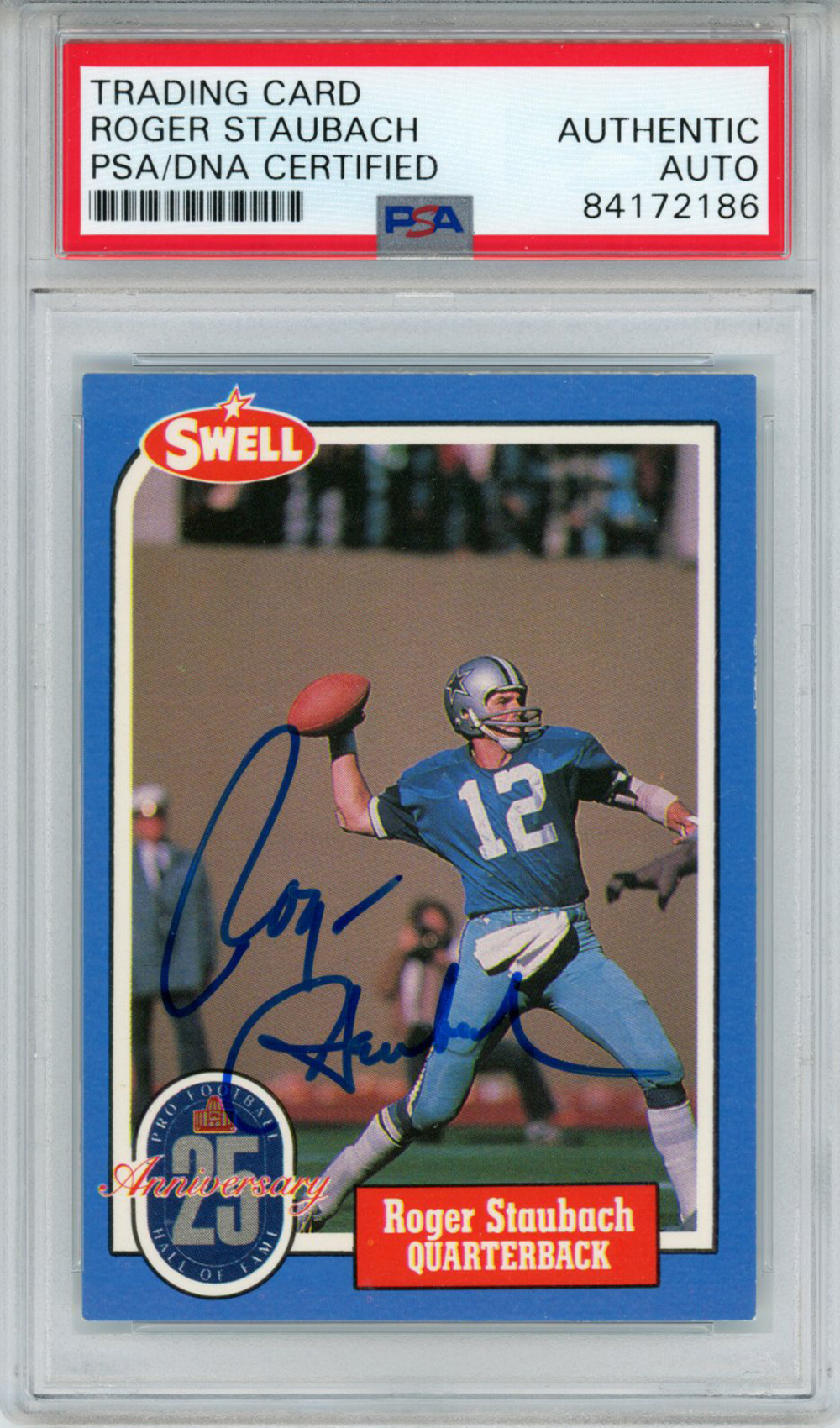 Roger Staubach Autographed/Signed 1988 Swell #5 Trading Card PSA Slab 32998